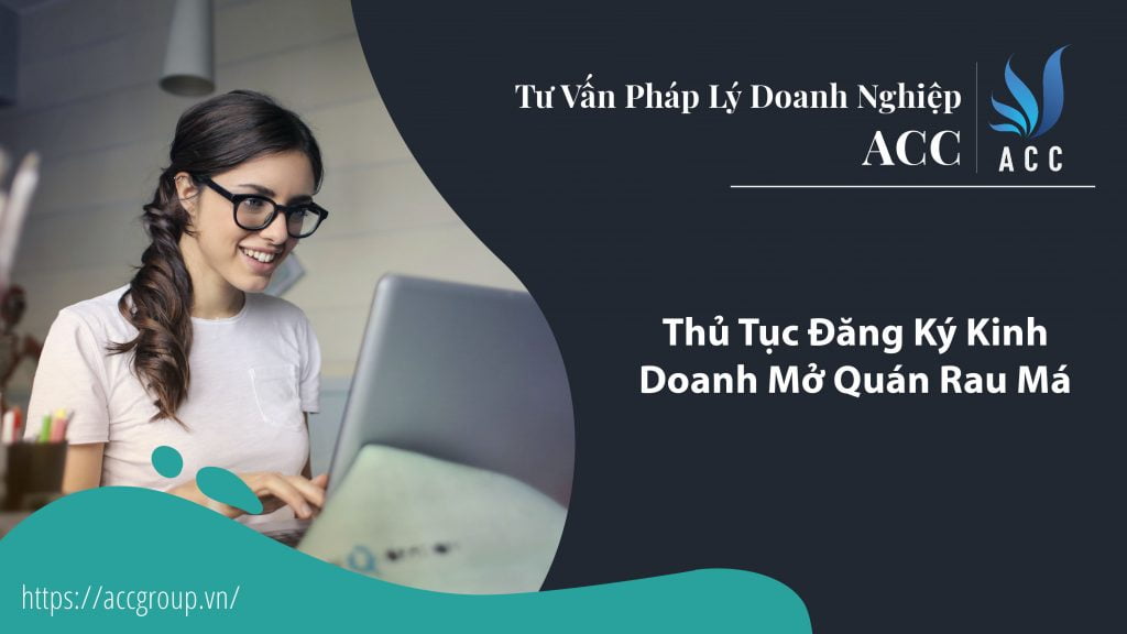 Thủ Tục Đăng Ký Kinh Doanh Mở Quán Rau Má