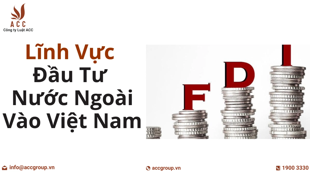 linh-vuc-dau-tu-nuoc-ngoai-vao-viet-nam