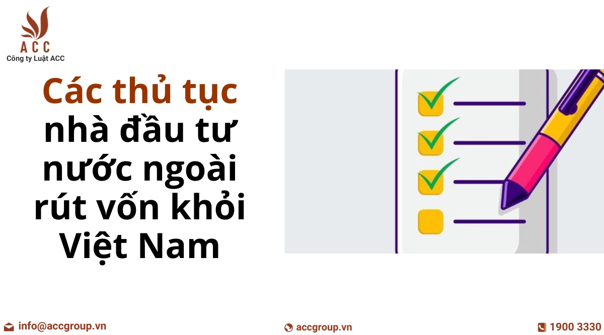 cac-thu-tuc-nha-dau-tu-nuoc-ngoai-rut-von-khoi-viet-nam