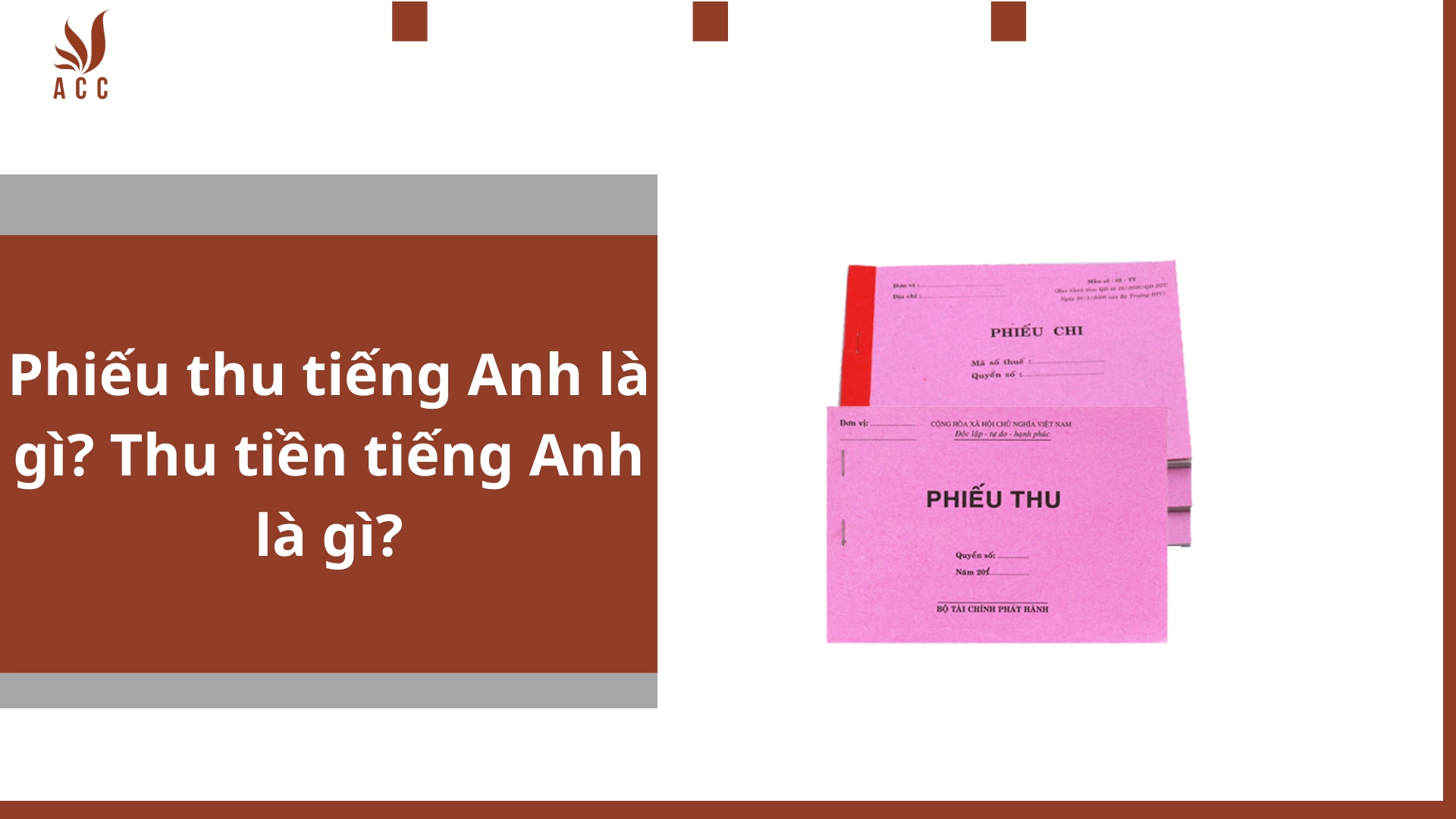 Phiếu thu tiếng Anh là gì? Thu tiền tiếng Anh là gì?