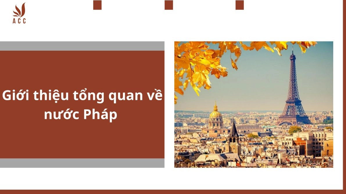 Giới thiệu tổng quan về nước Pháp 