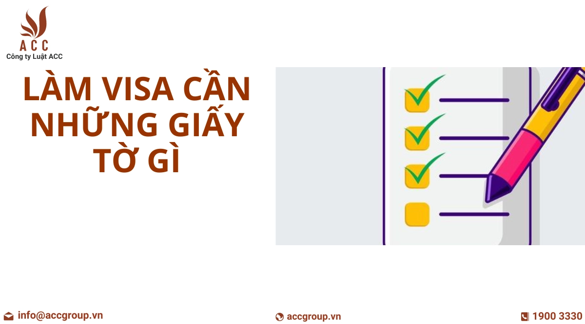 làm visa cần những giấy tờ gì