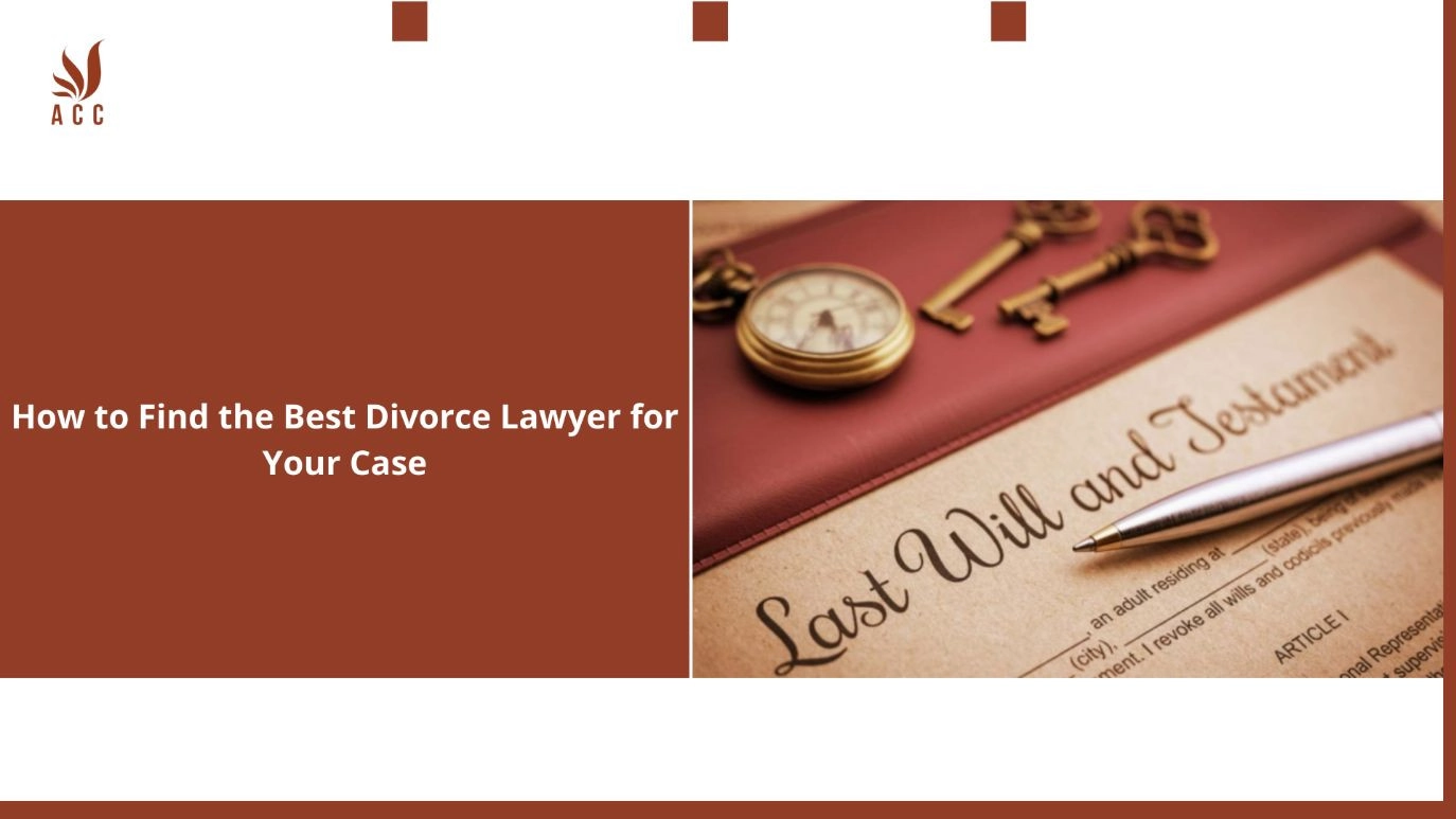 How To Find The Best Divorce Lawyer For Your Case