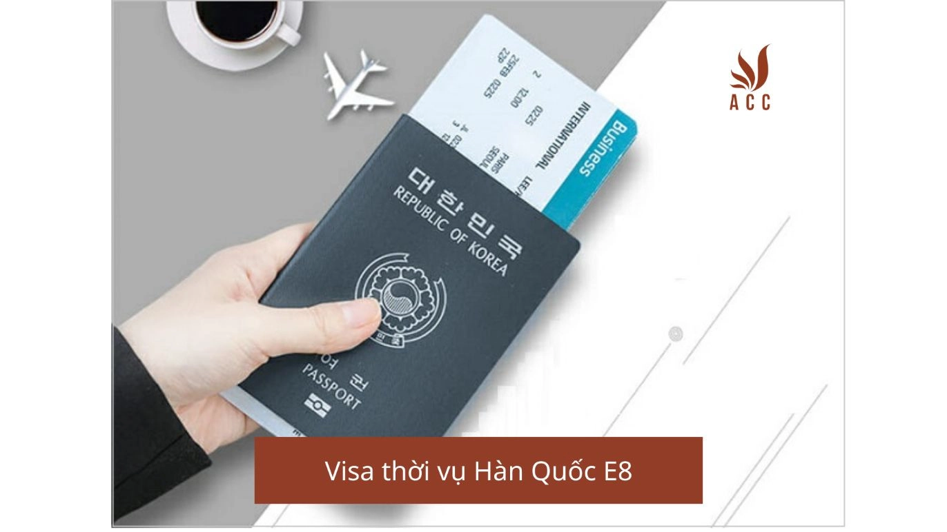 Visa thời vụ Hàn Quốc E8