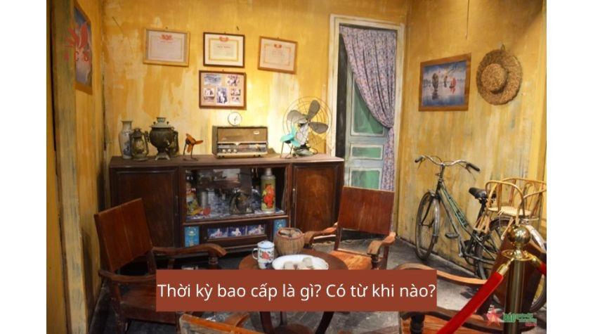 Thời kỳ bao cấp là gì? Có từ khi nào?