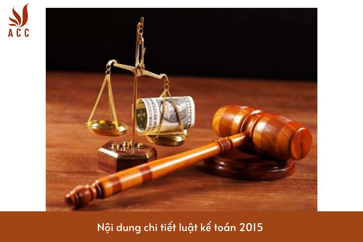 Nội dung chi tiết luật kế toán 2015