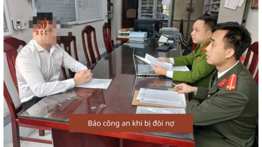 Báo công an khi bị đòi nợ