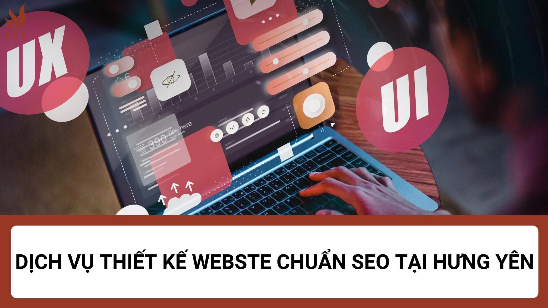 Chuyên Thiết Kế Web tại Hưng Yên Uy Tín - Chuẩn SEO