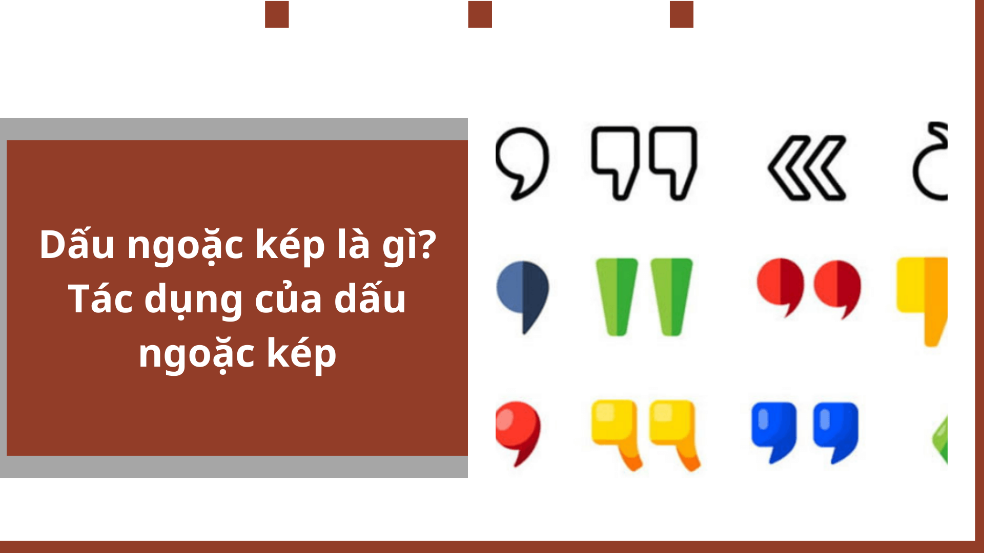 Tác dụng của dấu ngoặc kép