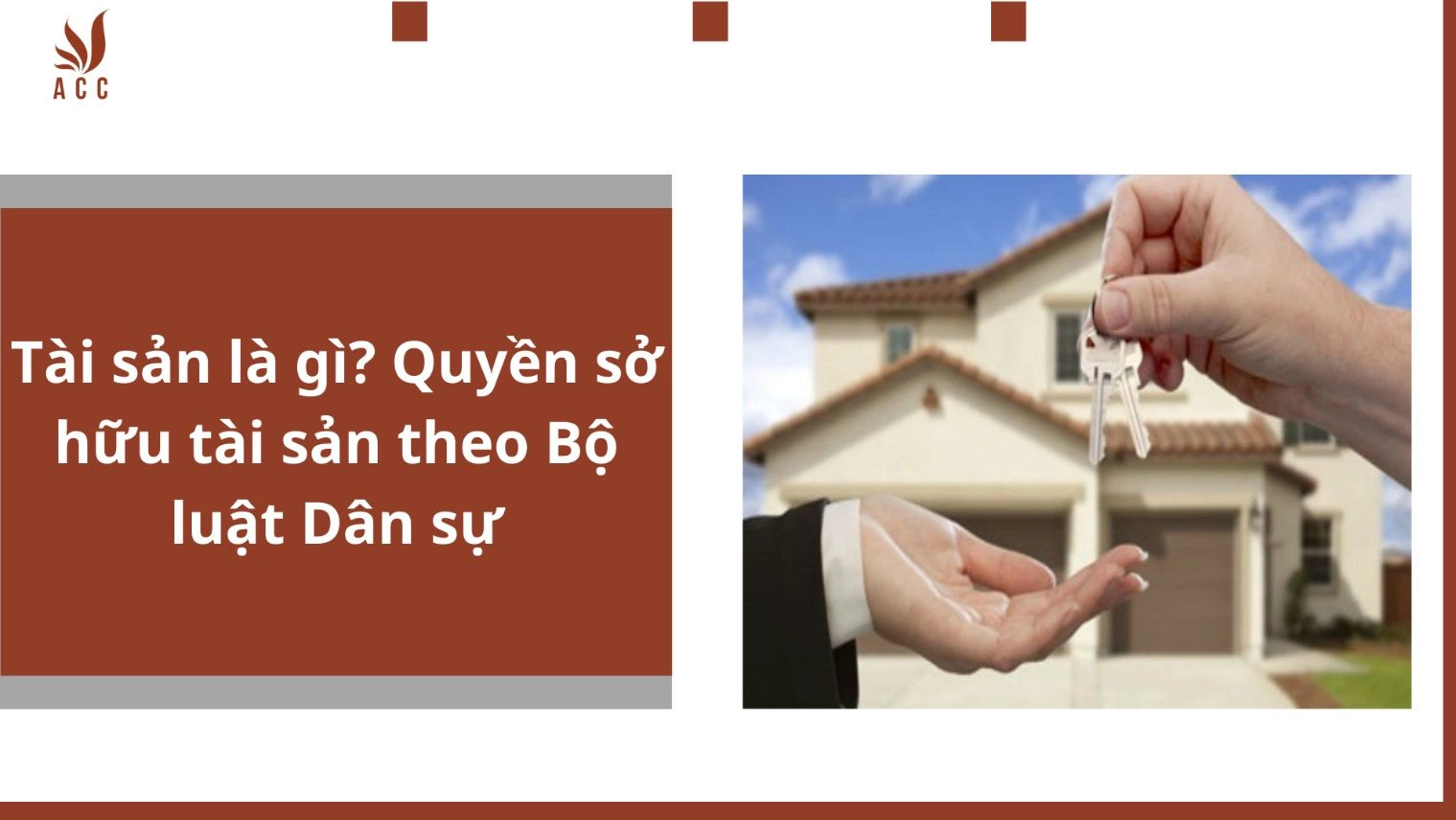 Tài sản là gì? Quyền sở hữu tài sản theo Bộ luật Dân sự