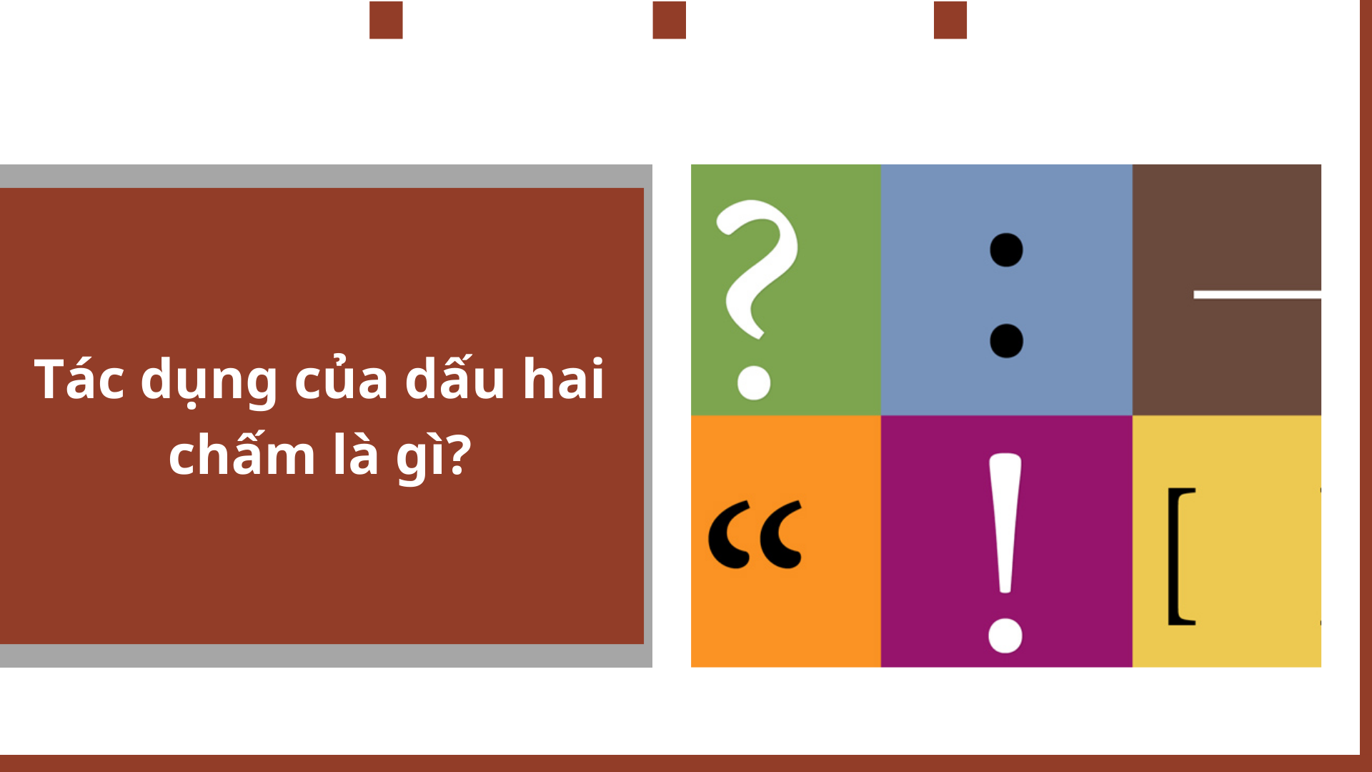 Tác dụng của dấu hai chấm là gì?