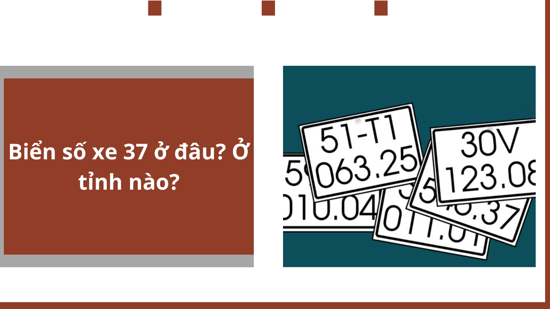 Biển số xe 37 ở đâu? Ở tỉnh nào?