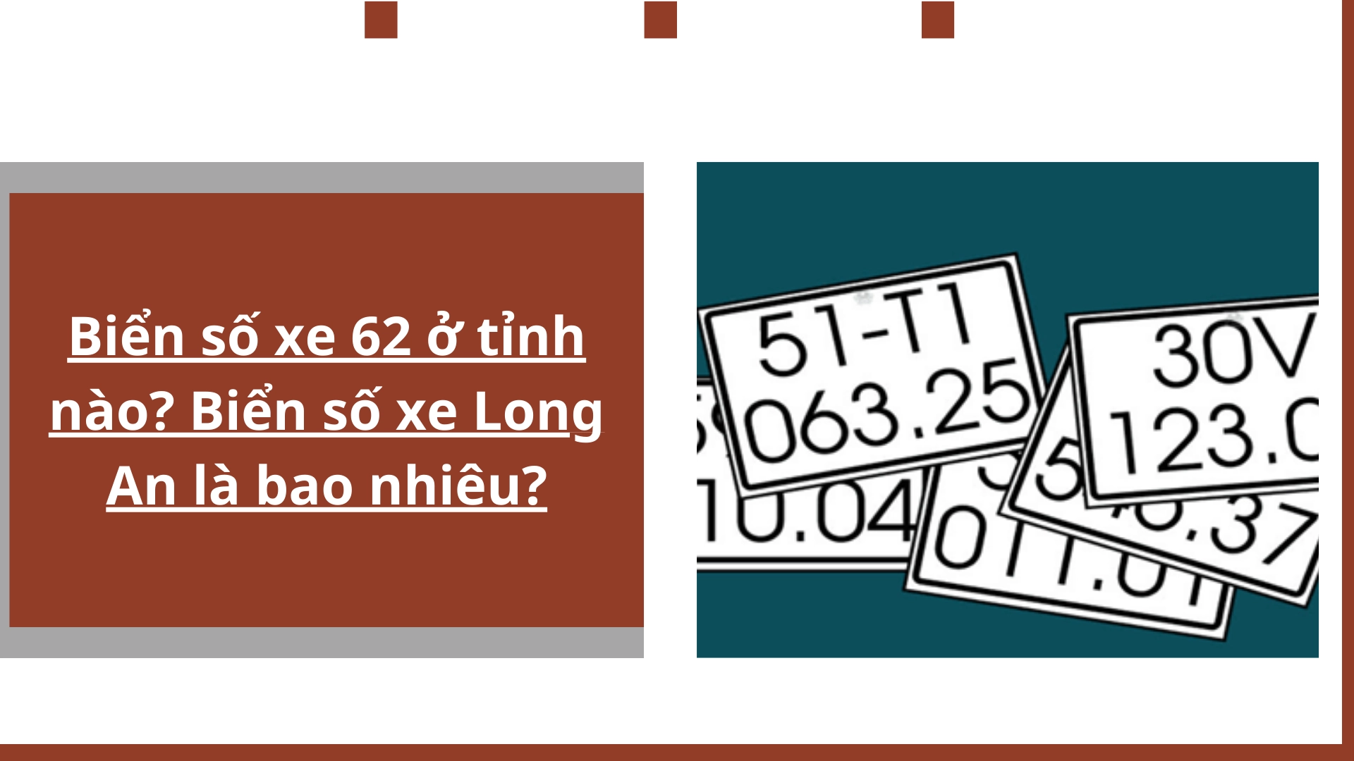 Biển số xe 62 ở tỉnh nào? Biển số xe Long An là bao nhiêu?