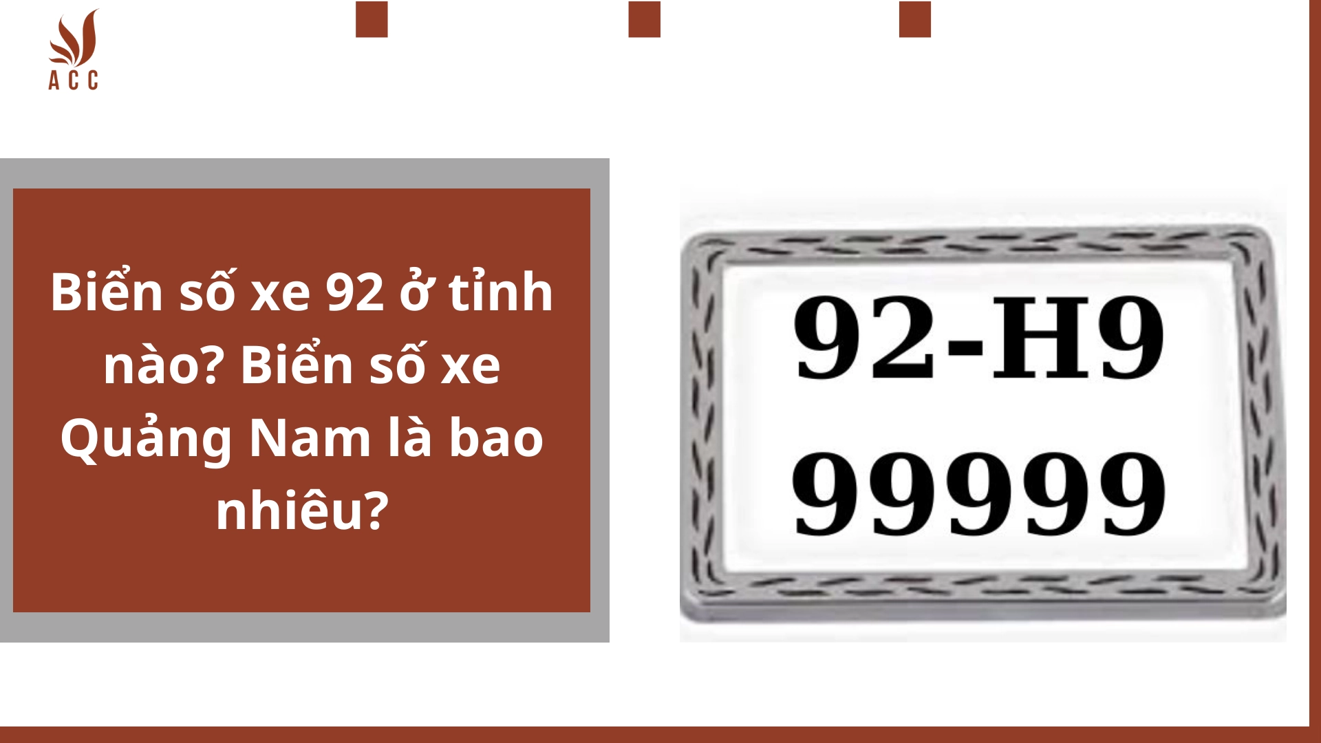 Biển số xe 92 ở tỉnh nào? Biển số xe Quảng Nam là bao nhiêu?