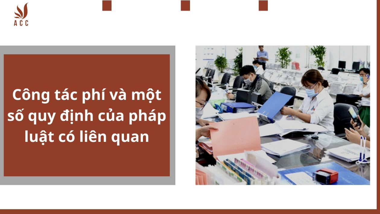 Công tác phí và một số quy định của pháp luật có liên quan