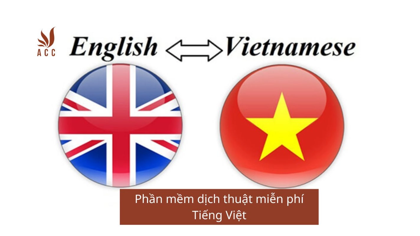 Phần mềm dịch thuật miễn phí Tiếng Việt