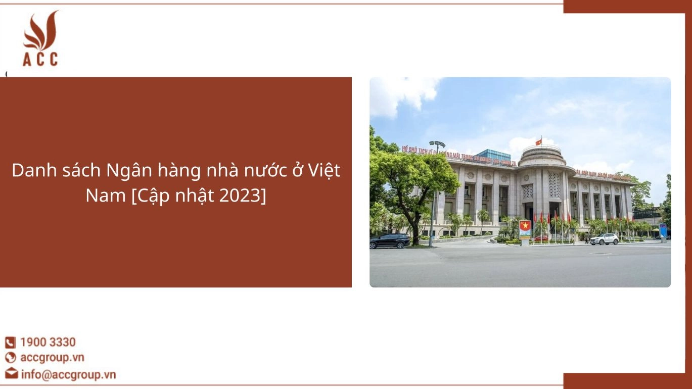 Danh sách Ngân hàng nhà nước ở Việt Nam [Cập nhật 2023]