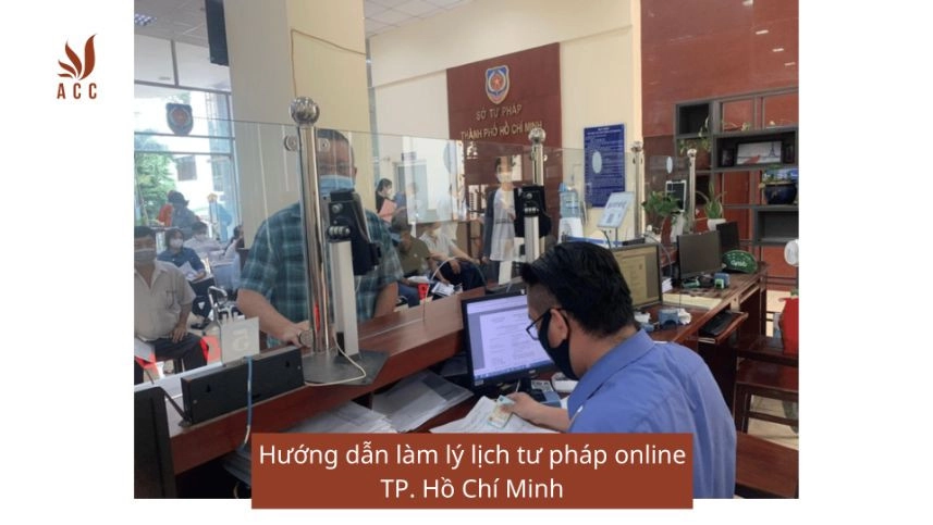Hướng dẫn làm lý lịch tư pháp online TP. Hồ Chí Minh