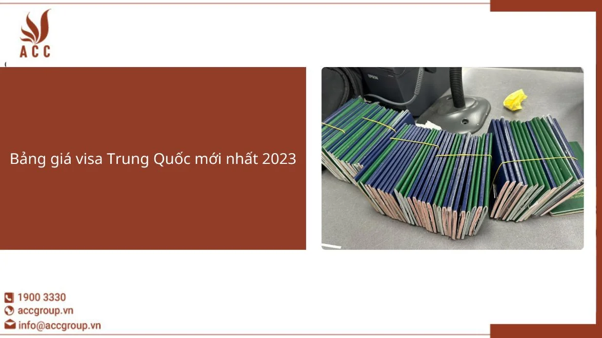 Bảng giá visa Trung Quốc mới nhất 2023