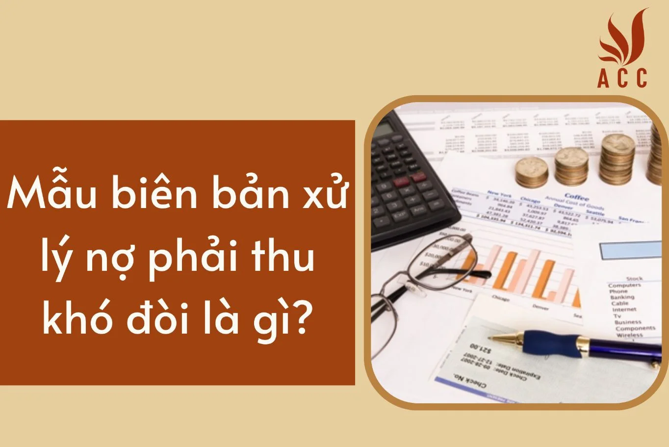 Mẫu biên bản xử lý nợ phải thu khó đòi là gì?