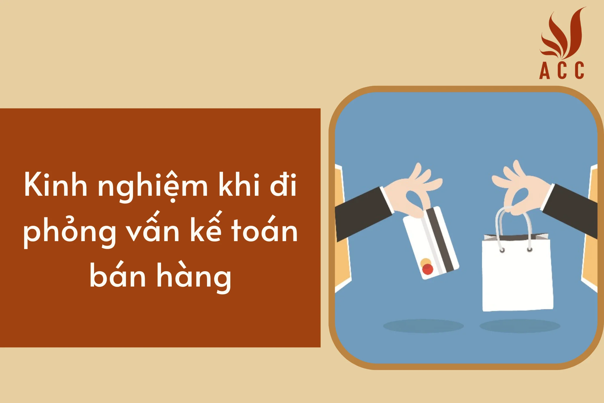 Kinh nghiệm khi đi phỏng vấn kế toán bán hàng