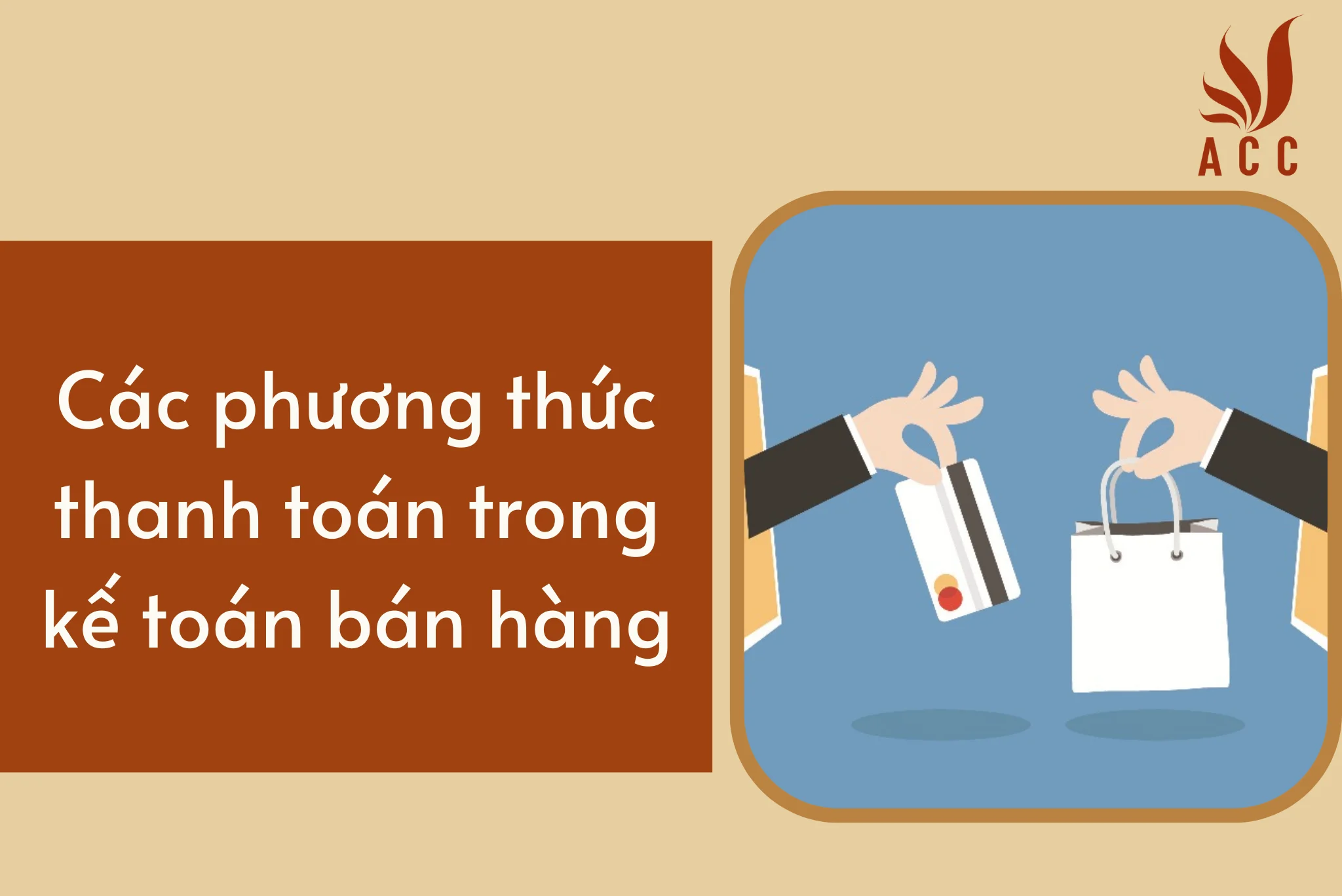 Các phương thức thanh toán trong kế toán bán hàng