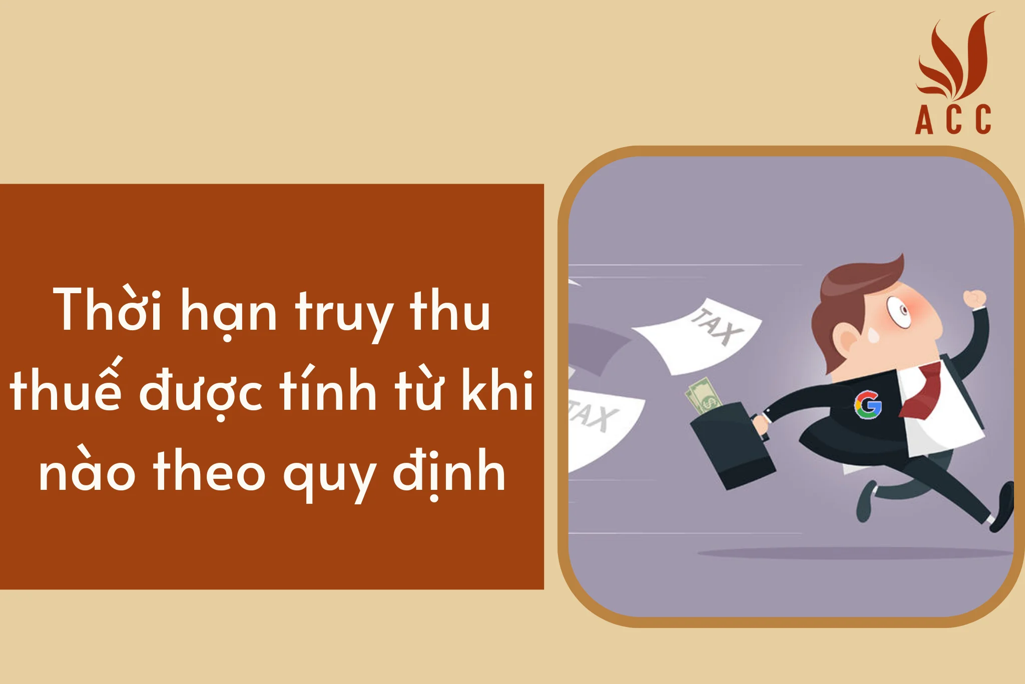 Thời hạn truy thu thuế được tính từ khi nào theo quy định