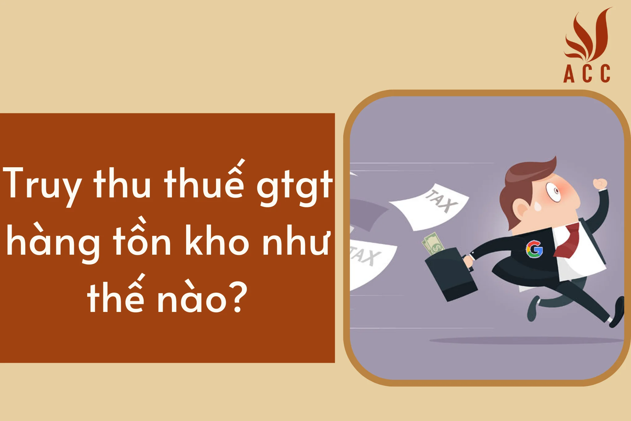 Truy thu thuế gtgt hàng tồn kho như thế nào?