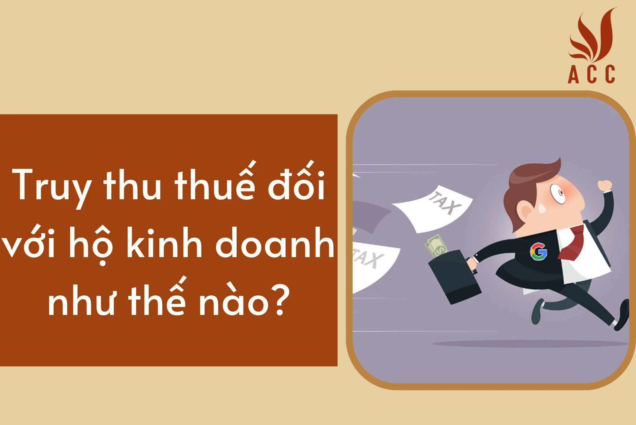 Truy thu thuế đối với hộ kinh doanh như thế nào?