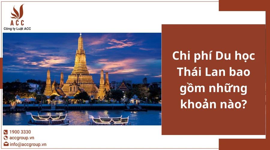 chi-phi-du-hoc-thai-lan-bao-gom-nhung-khoan-nao