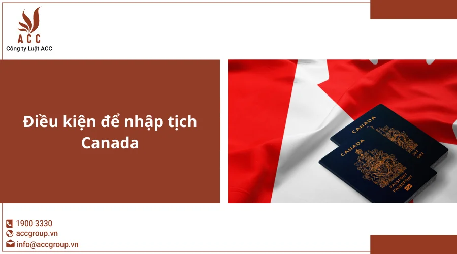 Điều kiện để nhập tịch Canada