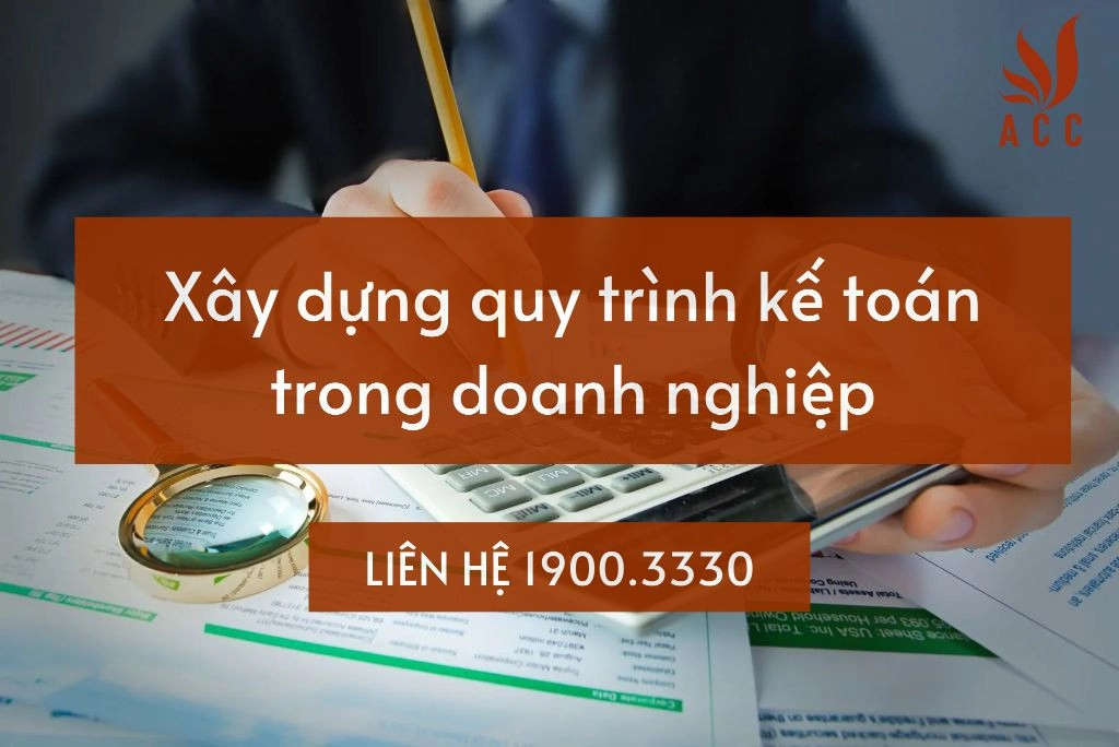 Xây dựng quy trình kế toán trong doanh nghiệp