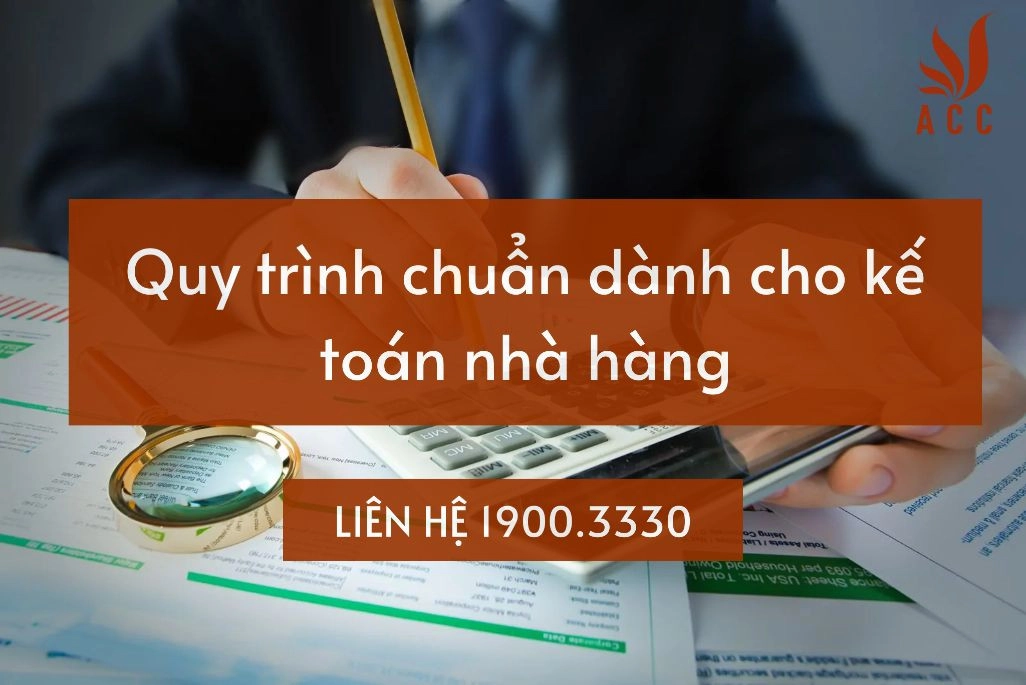 Quy trình chuẩn dành cho kế toán nhà hàng