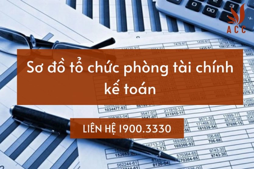 sơ đồ tổ chức phòng tài chính kế toán