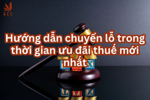 huong-dan-chuyen-lo-trong-thoi-gian-uu-dai-thue-moi-nhat