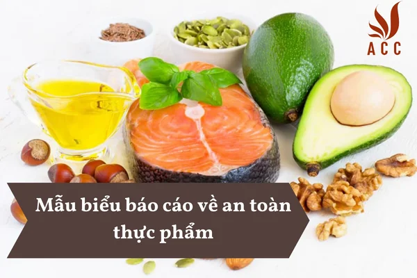 Mẫu biểu báo cáo về an toàn thực phẩm