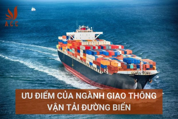 Ưu điểm của ngành giao thông vận tải đường biển