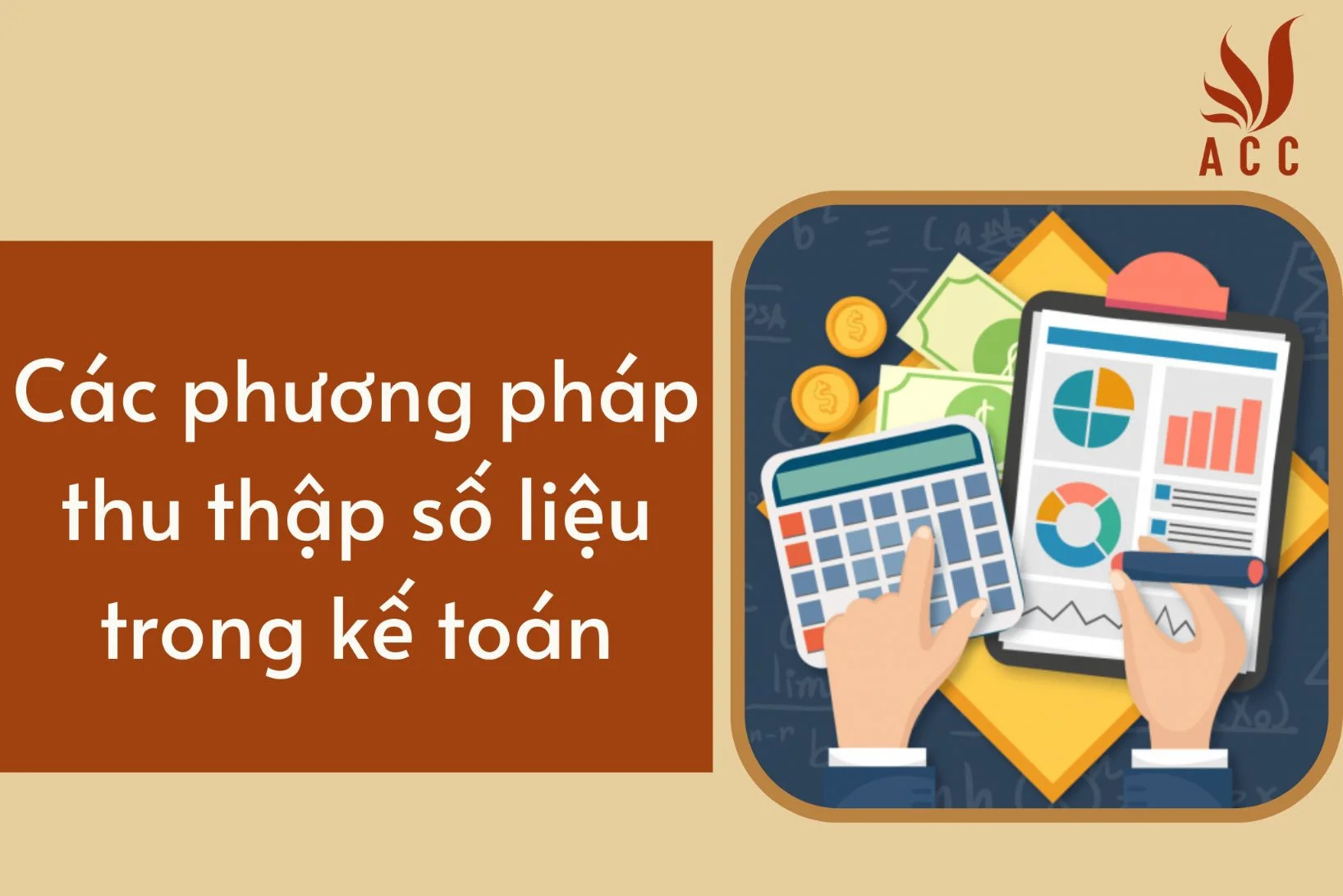 Các phương pháp thu thập số liệu trong kế toán