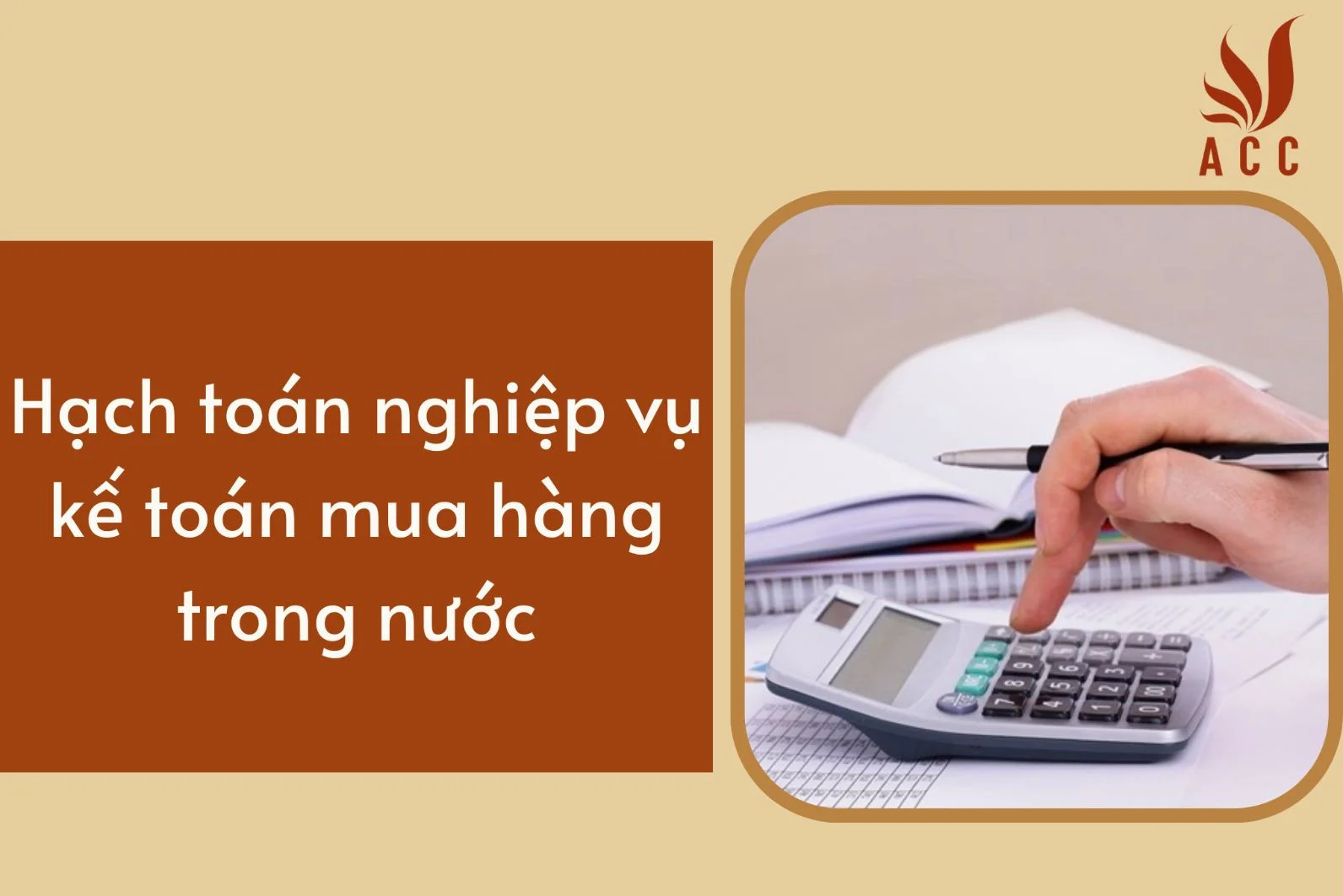 Hạch toán nghiệp vụ kế toán mua hàng trong nước