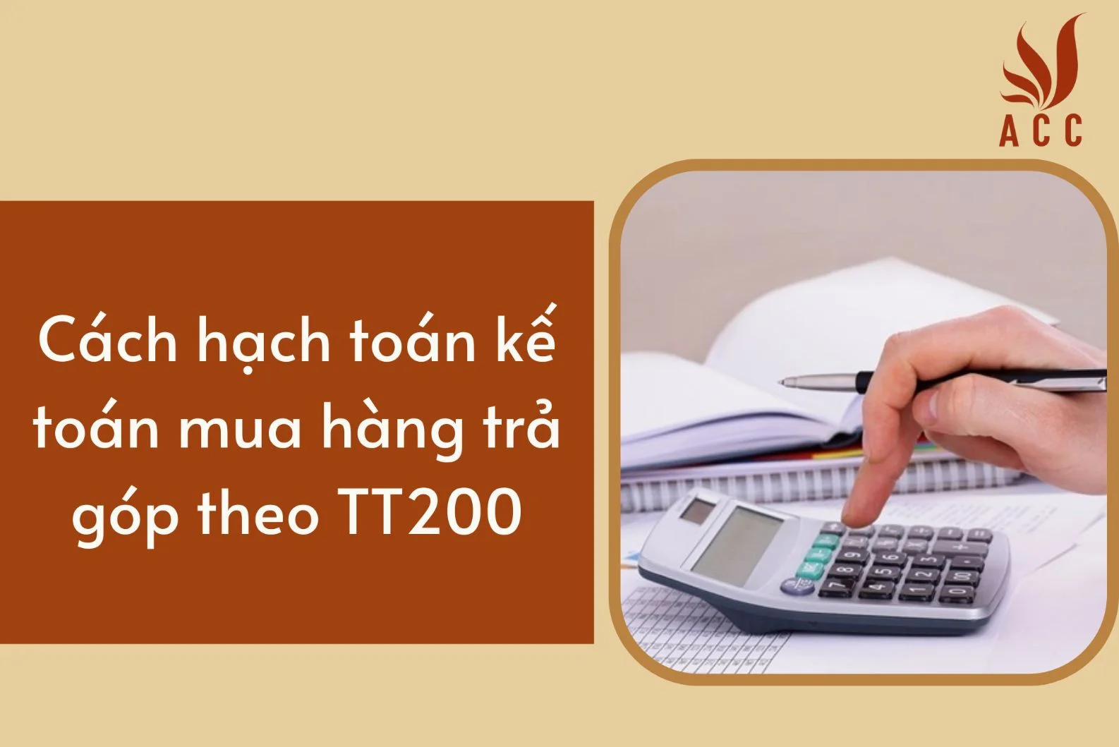 Cách hạch toán kế toán mua hàng trả góp theo TT200