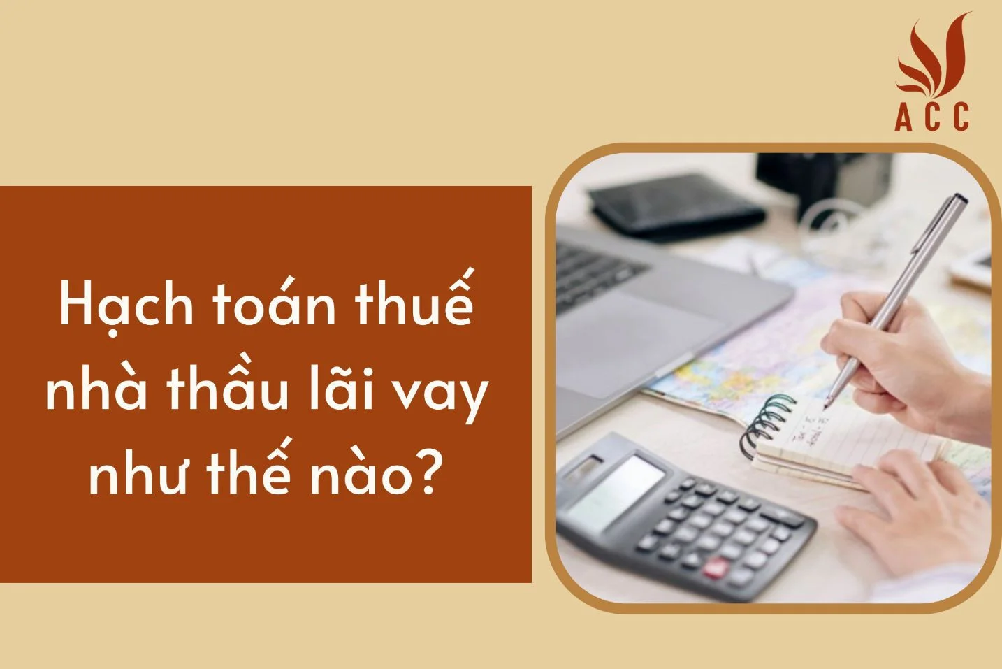 Hạch toán thuế nhà thầu lãi vay như thế nào?