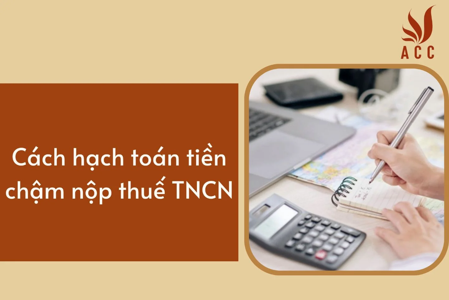 Cách hạch toán tiền chậm nộp thuế TNCN