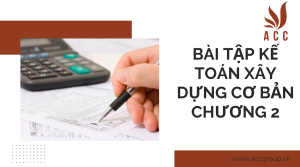 bai-tap-ke-toan-xay-dung-co-ban-chuong-2