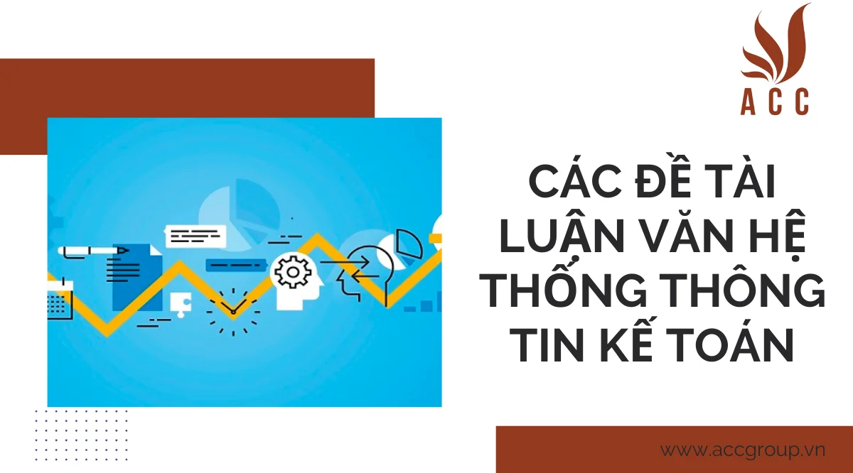 Các đề tài luận văn hệ thống thông tin kế toán