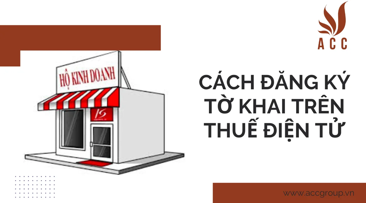 Cách đăng ký tờ khai trên thuế điện tử