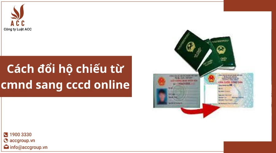 Cách đổi hộ chiếu từ cmnd sang cccd online