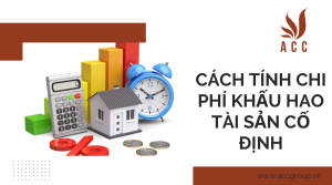 cach-tinh-chi-phi-khau-hao-tai-san-co-dinh