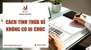 cach-tinh-thua-ke-khong-co-di-chuc