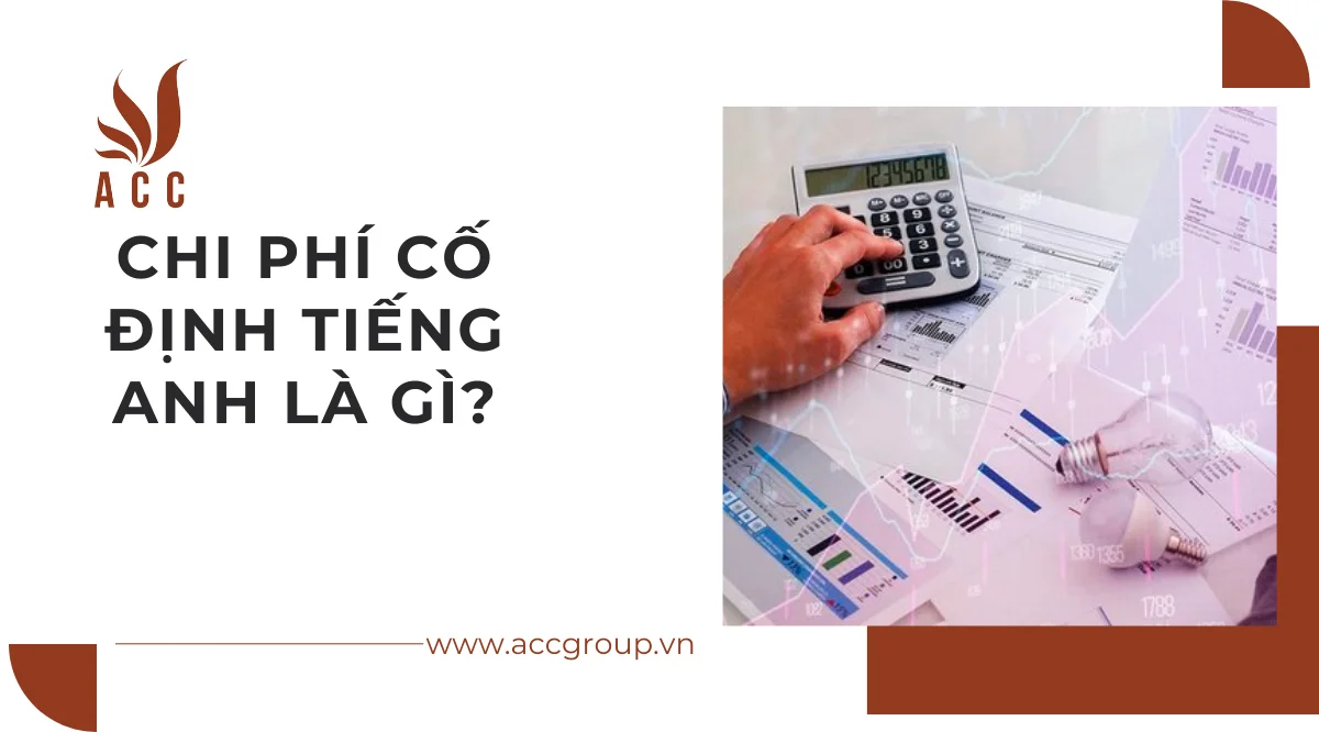 Chi phí cố định tiếng anh là gì?