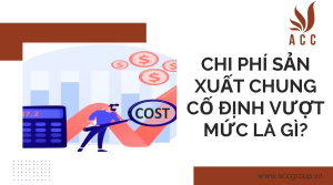 chi-phi-san-xuat-chung-co-dinh-vuot-muc-la-gi